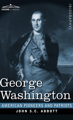 George Washington: Life in America One Hundred ... 1646792491 Book Cover