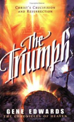 The Triumph: The Triumph: A Biblical Novel of t... 0940232979 Book Cover