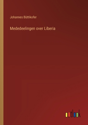 Mededeelingen over Liberia [Dutch] 338510338X Book Cover