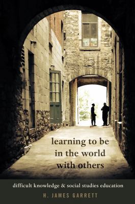 Learning to Be in the World with Others: Diffic... 1433132370 Book Cover