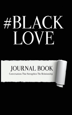 #BlackLove: Conversations that strengthen relat... 1954486030 Book Cover