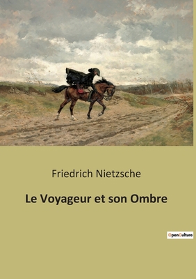 Le Voyageur et son Ombre [French] B0BQQDSS5M Book Cover