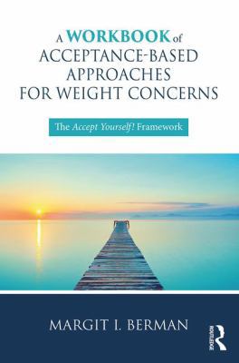 A Workbook of Acceptance-Based Approaches for W... 1138068780 Book Cover