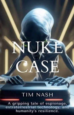 Nuke Case B0D4675ML2 Book Cover