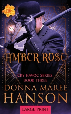 Amber Rose: Cry Havoc Book 3 [Large Print] 192236021X Book Cover