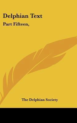 Delphian Text: Part Fifteen, 1104839458 Book Cover