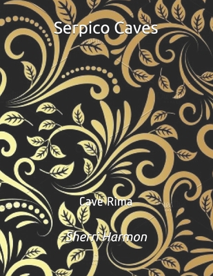 Serpico Caves: Cave Rima B084DFY7CG Book Cover