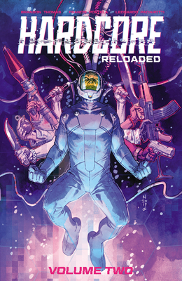 Hardcore Volume 2: Reloaded 1534315969 Book Cover