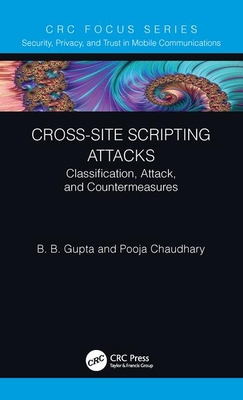 Cross-Site Scripting Attacks: Classification, A... 036736770X Book Cover