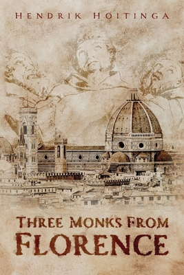Three Monks from Florence 196727911X Book Cover