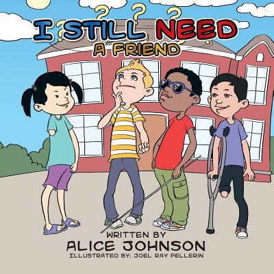I Still Need a Friend 1493163663 Book Cover