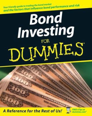 Bond Investing for Dummies 0470134593 Book Cover