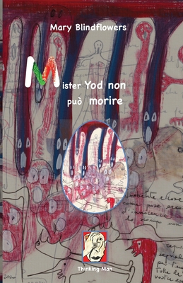 Mister Yod non può morire [Italian] B0BM3LZWKX Book Cover