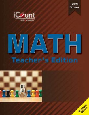 Teacher's Guide for the?iCount Method Level Brown Math Book, Abridged Edition, Updated