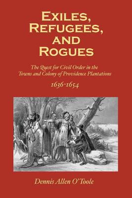 Exiles, Refugees and Rogues: The Quest for Civl... 1497353289 Book Cover