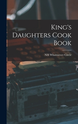 King's Daughters Cook Book 1018409572 Book Cover