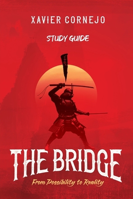 The Bridge - Study Guide: From Possibility to R... 1954089112 Book Cover