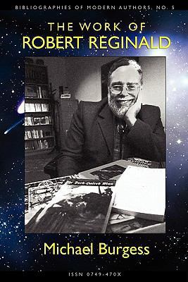 The Work of Robert Reginald: An Annotated Bibli... 0809515059 Book Cover