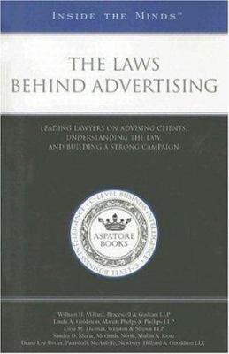 The Laws Behind Advertising: Leading Lawyers on... 1596224622 Book Cover