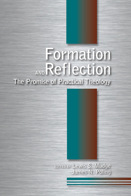 Formation and Reflection: The Promise of Practi... 0800620542 Book Cover