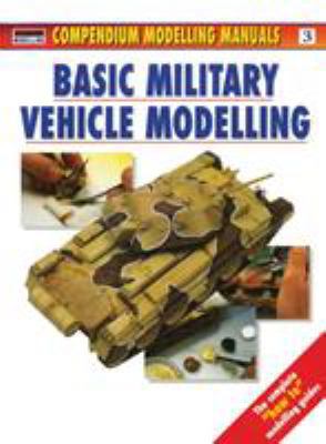 Basic Military Vehicle Modelling 1902579070 Book Cover