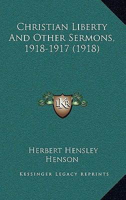 Christian Liberty And Other Sermons, 1918-1917 ... 1166664236 Book Cover