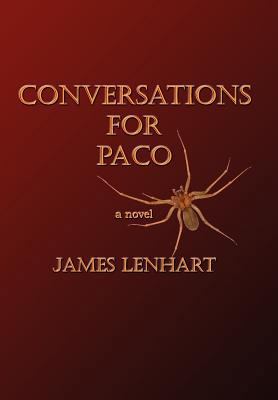 Conversations for Paco: Why America Needs Healt... 0983527709 Book Cover