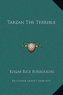Tarzan The Terrible 116929698X Book Cover