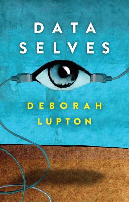 Data Selves: More-Than-Human Perspectives 1509536426 Book Cover