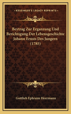 Beytrag Zur Erganzung Und Berichtigung Der Lebe... [German] 1165997606 Book Cover
