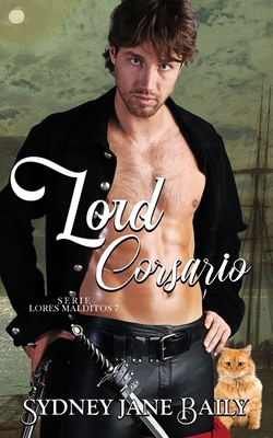 Lord Corsario [Spanish] 1957421207 Book Cover