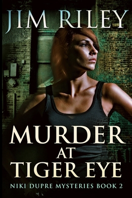 Murder at Tiger Eye 171555115X Book Cover