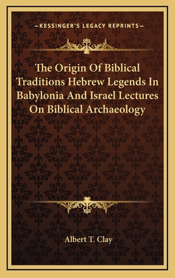 The Origin of Biblical Traditions Hebrew Legend... 1163439851 Book Cover