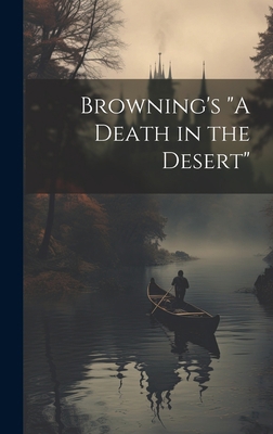 Browning's "A Death in the Desert" 1019399384 Book Cover