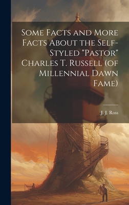 Some Facts and More Facts About the Self-styled... 1019530073 Book Cover