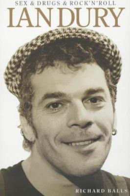 Sex, Drugs: Rock 'n' Roll: The Life of Ian Dury 0711986444 Book Cover