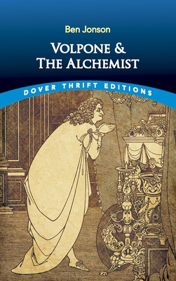 Volpone and The Alchemist 0486436306 Book Cover