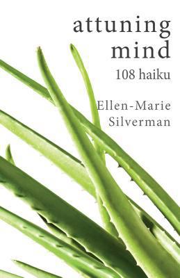 attuning mind: 108 haiku 1519619324 Book Cover