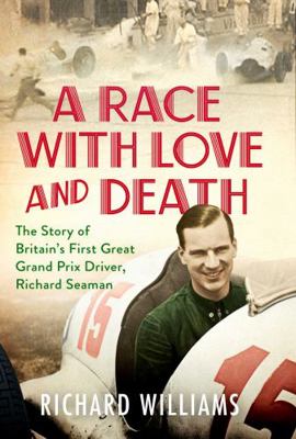 A Race with Love and Death: The Story of Richar... 1471179354 Book Cover