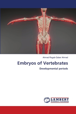 Embryos of Vertebrates 6630186486 Book Cover