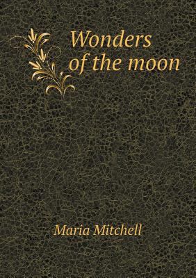 Wonders of the Moon 5518477147 Book Cover