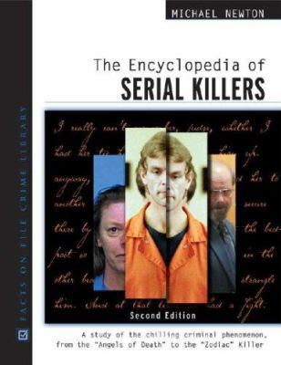 The Encyclopedia of Serial Killers 0816061955 Book Cover