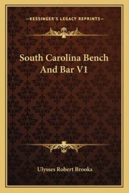 South Carolina Bench And Bar V1 1163296104 Book Cover
