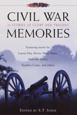 Civil War Memories: Nineteen Stories of Glory a... 0517222612 Book Cover