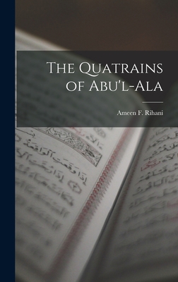 The Quatrains of Abu'l-Ala 1015607446 Book Cover