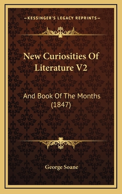 New Curiosities of Literature V2: And Book of t... 1164776886 Book Cover