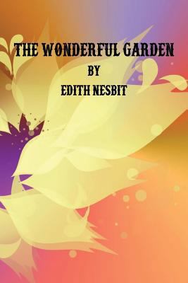 The Wonderful Garden 153744610X Book Cover