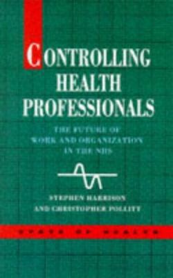 Controlling Health Professionals 0335096433 Book Cover