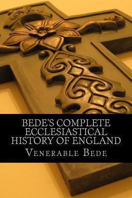 Bede's Complete Ecclesiastical History of England 1484801695 Book Cover