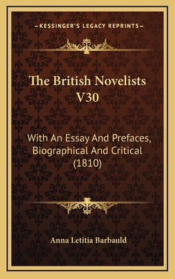 The British Novelists V30: With an Essay and Pr... 1164307576 Book Cover